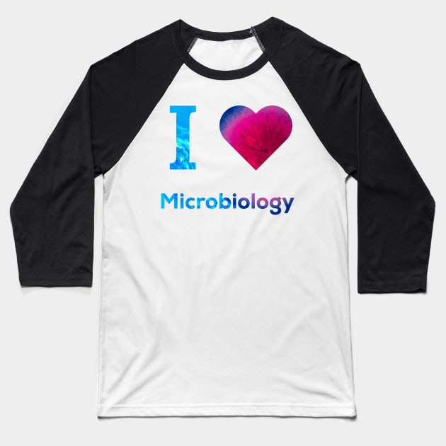 I love Microbiology Baseball T-Shirt by labstud